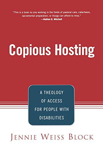 Copious Hosting: A Theology of Access for People with Disabilities