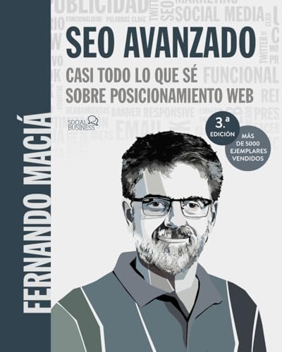 SEO Avanzado. Casi todo lo que sé sobre posicionamiento web