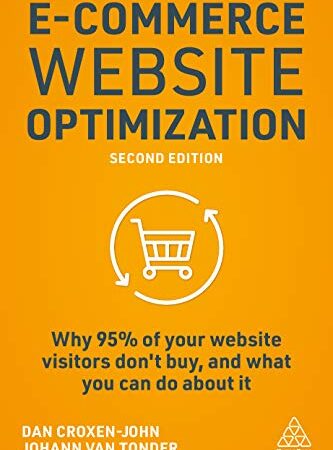 E-Commerce Website Optimization: Why 95% of Your Website Visitors Don’t Buy, and What You Can Do About it