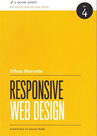 Responsive Web Design (Brief Books for People Who Make Websites, No. 4)