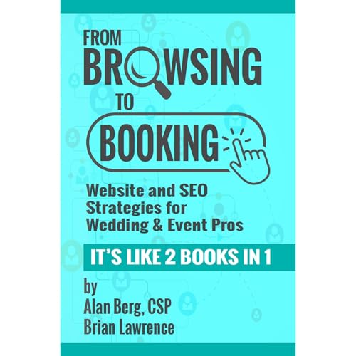 From Browsing to Booking: Website and SEO Strategies for Wedding & Event Pros
