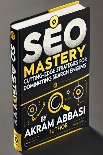 SEO MASTERY: CUTTING-EDGE STRATEGIES FOR DOMINATING SEARCH ENGINES
