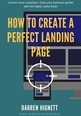 How To Create A Perfect Landing Page: Improve Lead Generation With Better Website Design