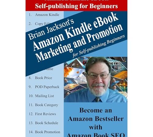 Amazon Kindle eBook Marketing and Promotion for Self-publishing Beginners: Become an Amazon Bestseller with Amazon Book SEO