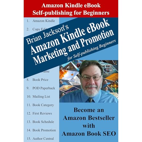Amazon Kindle eBook Marketing and Promotion for Self-publishing Beginners: Become an Amazon Bestseller with Amazon Book SEO