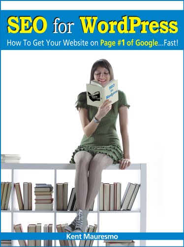 SEO for WordPress: How To Get Your Website on Page #1 of Google…Fast! (Read2Learn Guides)
