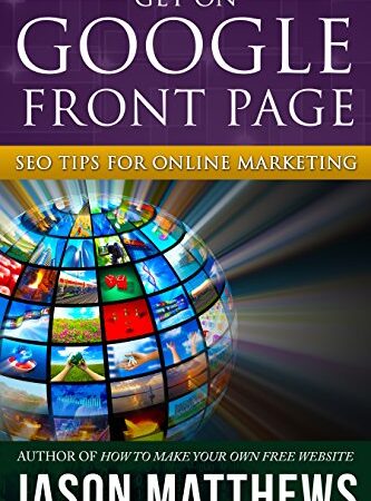 Get On Google Front Page: SEO Tips for Online Marketing