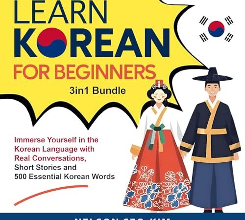 Learn Korean for Beginners 3 in 1 Bundle: Immerse Yourself in the Korean Language with Real Conversations, Short Stories and 500 Essential Korean Words