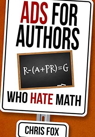 Ads for Authors Who Hate Math: Write Faster, Write Smarter