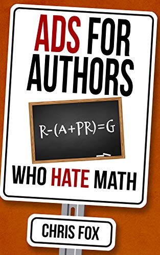 Ads for Authors Who Hate Math: Write Faster, Write Smarter