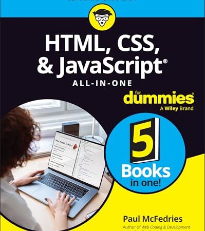 HTML, CSS, & JavaScript All-in-One For Dummies