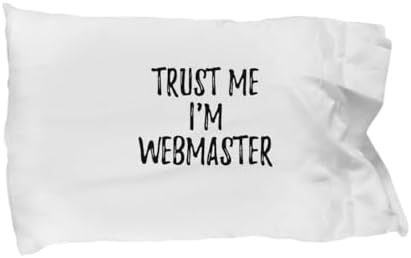 EzGift Trust Me I’m Webmaster Pillowcase Funny Workplace Gift Idea Coworker Joke Pillow Cover Case 20×30