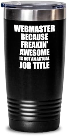 EzGift Funny Webmaster Tumbler Freaking Awesome Gift Idea For Coworker Office Gag Job Title Joke Insulated Cup With Lid Black 20 Oz