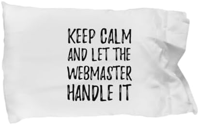 EzGift Keep Calm and Let The Webmaster Handle It Pillowcase Funny Coworker Gift Office Gag Pillow Cover Case 20×30