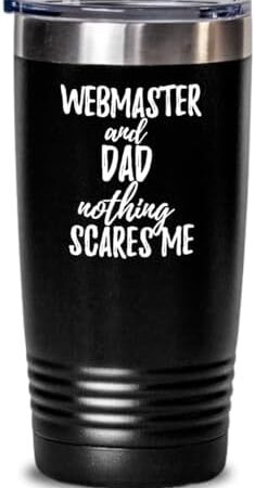 EzGift Funny Webmaster Dad Tumbler Gift Idea For Father Gag Joke Nothing Scares Me Coffee Tea Insulated Cup With Lid Black 20 Oz