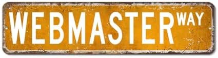 Webmaster Metal Sign Webmaster Custom Street Signs Metal Webmaster Decor Wall Art Farmhouse Decorative Sign Rustic Kitchen Wall Sign Home Decor Housewarming Gift 24x6in