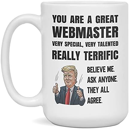 Drumpet You are a great Webmaster Mug, 15-Ounce White