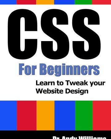 CSS :: CSS for Beginners: Learn to Tweak Your Website Design (Webmaster Series)