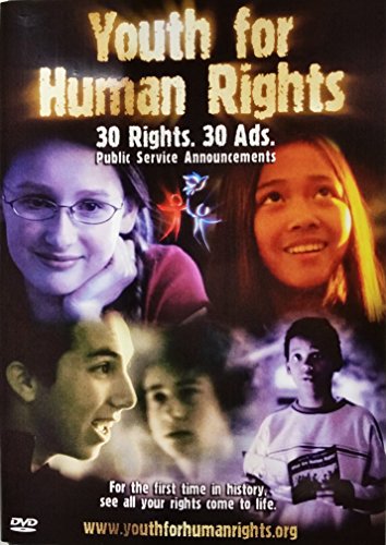 Youth for Human Rights: 30 Rights. 30 Ads. (Public Service Announcements)