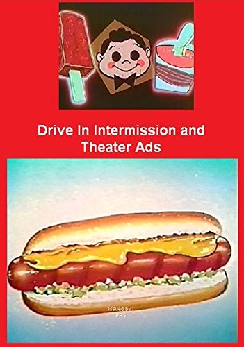 Drive In Intermission And Theater Ads – A Collection of Snack Bar Commercials